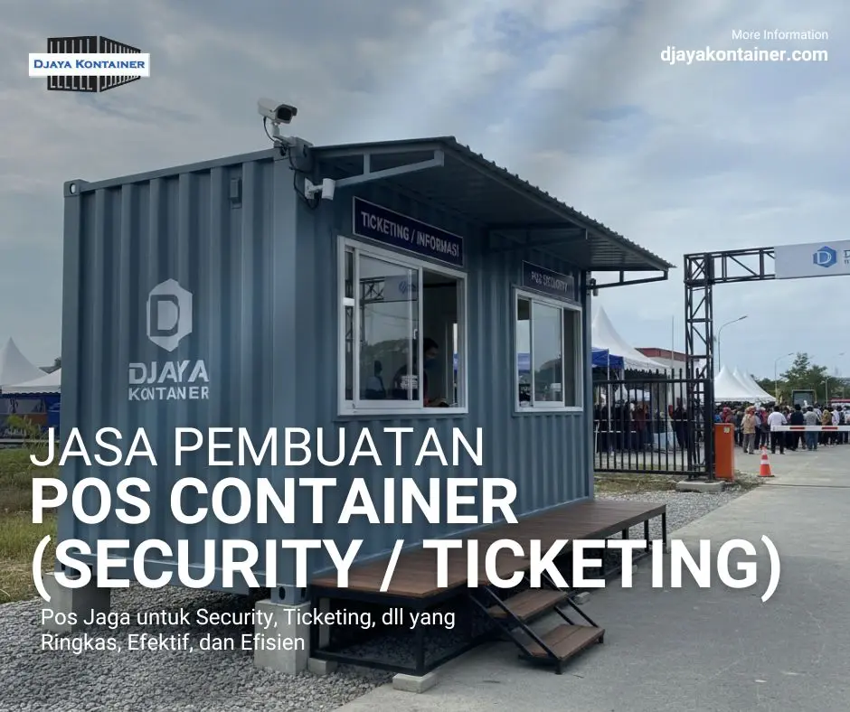Djaya Kontainer Jasa Pembuatan Pos Container untuk Jaga atau Ticketing